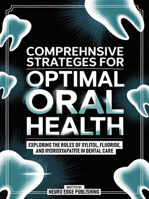 cover image of Comprehensive Strategies For Optimal Oral Health